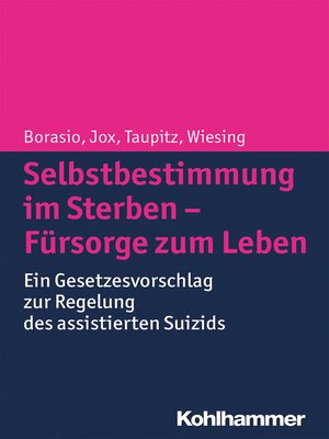 cover image of Selbstbestimmung im Sterben--Fürsorge zum Leben